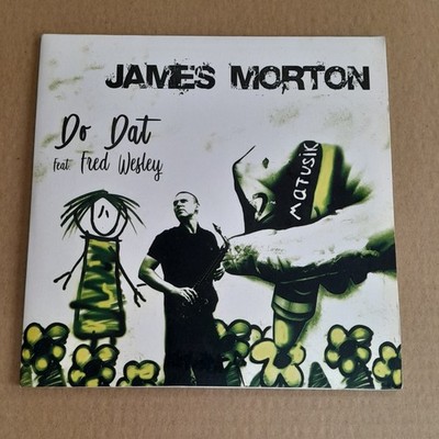 JAMES MORTON Fred Wesley Do Dat FUNK 7'' Na Vitrola Records