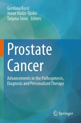 Prostate Cancer by Gordana Kocic, Jovan Hadzi-Djokic, Tatjana... - 9783031517143