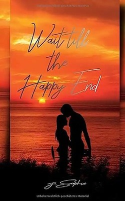 Wait till the happy end