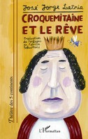 José Jorge Letria | Croquemitaine Et Le RêVe | Taschenbuch | FranzöSisch (2021)