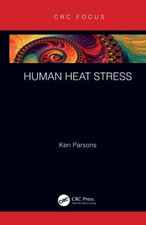 Human Heat Stress - Hardback NEW Parsons, Ken 18/02/2019