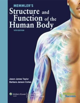 Memmler's Structure and Function of the Human Body,10th edition - GOOD