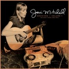 Joni Mitchell Archives, Vol. 1: the Early Years (1963-1967) by
