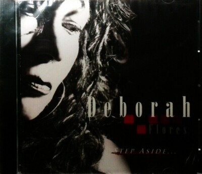 DEBORAH FLORES - STEP ASIDE...