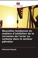 Mohamed Deyab | Nouvelles Tendances En MatièRe D'inhibition De La Corrosion...