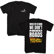 Back To the Future Movie Where Were Going We Don't Need Roads Men's T Shirt 