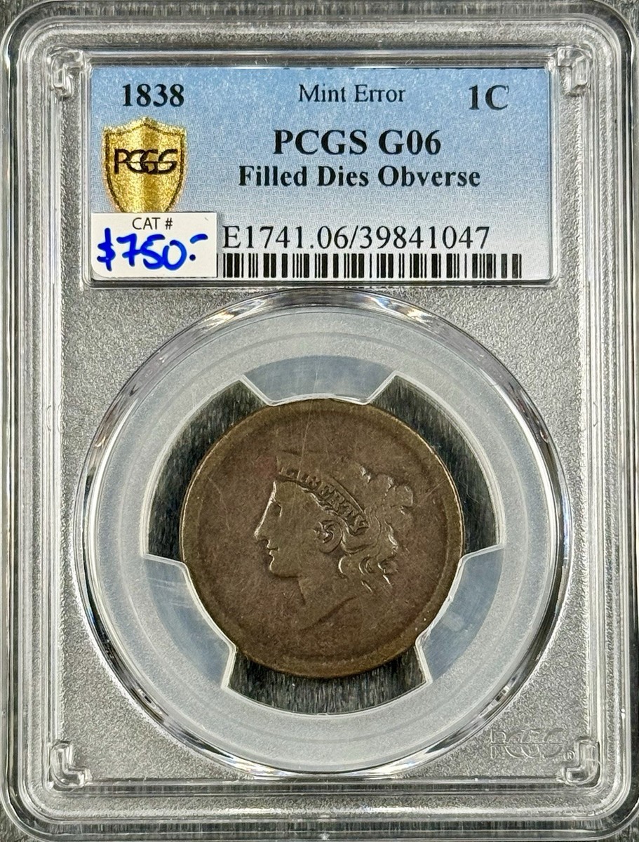 1838 Coronet Head Large Cent Error PCGS G06 Filled Dies Rare