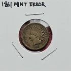 1861 Indian Head Penny Major Mint Error
