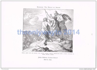 REPHIDIM, THE DEFEAT OF AMALEK - Julius Schnorr 1860, ILLUSTRATION, 1905