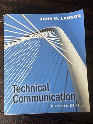 Technical Communication 11th Edition by John M. Lannon Paperback Textbook