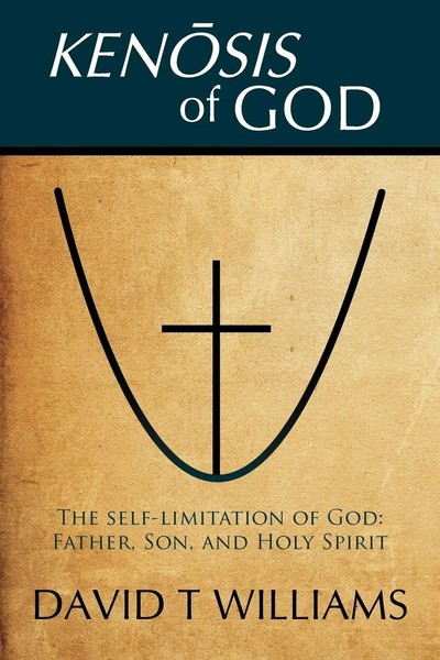 Kenosis Of God The Self-Limitation Of God - Father, Son, And Holy Spirit Buch-image