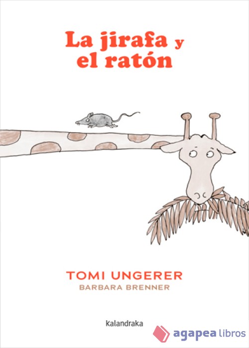 La jirafa y el ratón. NUEVO. ENVÍO URGENTE (Librería Agapea)