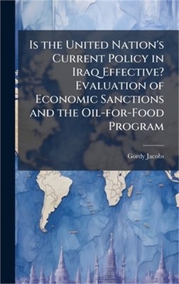 Is the United Nation's Current Policy in Iraq Effective? Evaluation of Economic