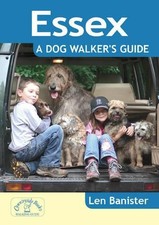Essex: A Dog Walker's Guide (Dog Walks) by Len Banister Paperback Book The Cheap