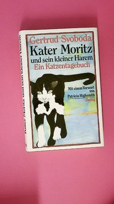 215209 Gertrud Svoboda KATER MORITZ UND SEIN KLEINER HAREM e. Katzentagebuch HC