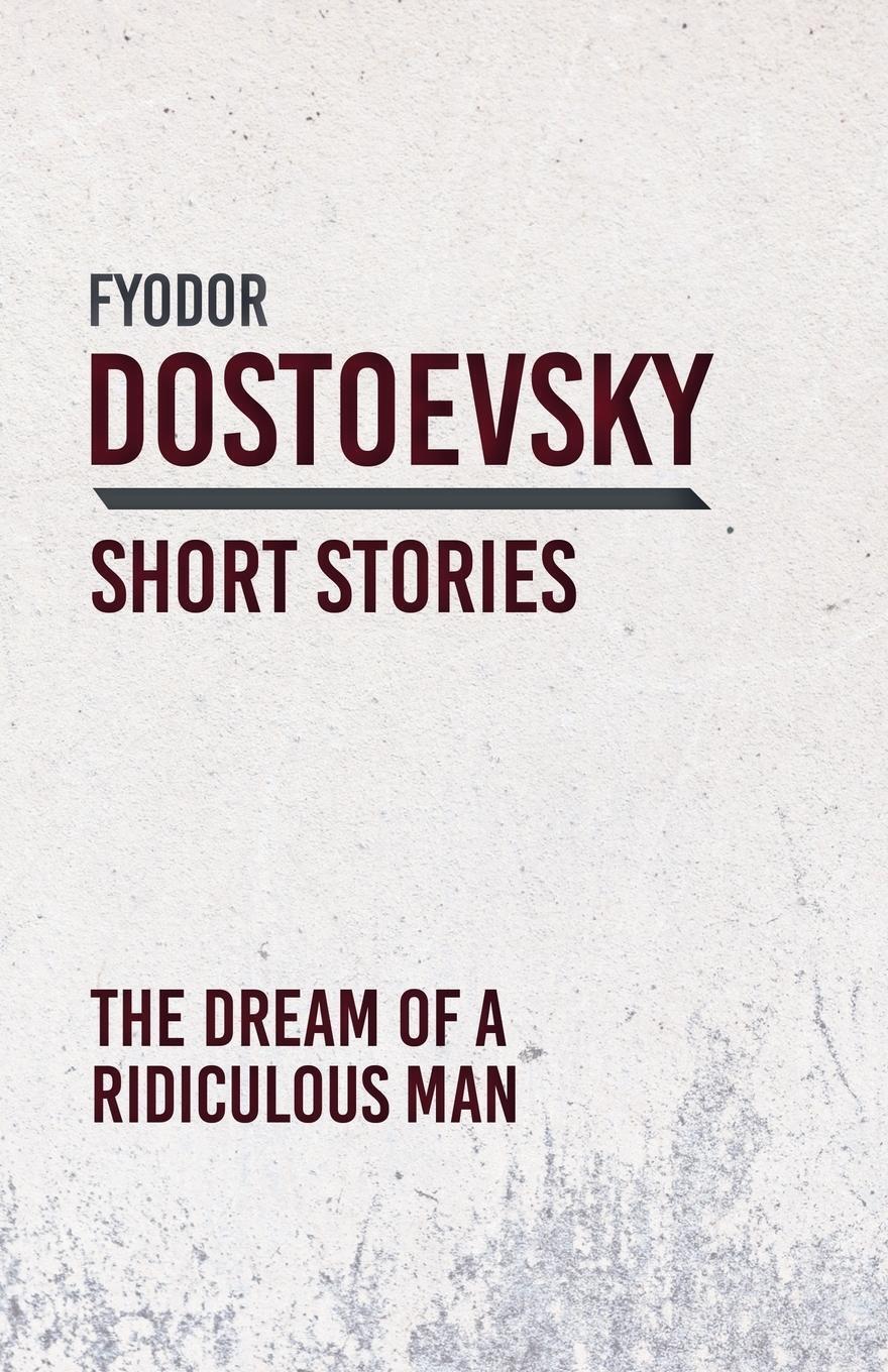 Thumbnail - The Dream Of A Ridiculous Man Fyodor Dostoevsky Taschenbuch Paperback