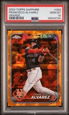 🔥 2024 TOPPS CHROME SAPPHIRE FRANCISCO ALVAREZ #383 ORANGE REFRACTOR /25 PSA 10