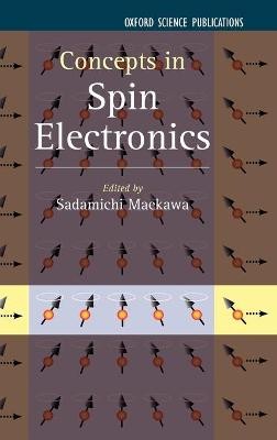 Concepts in Spin Electronics - 9780198568216