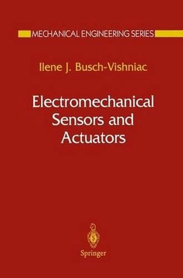 Electromechanical Sensors and Actuators by Ilene J. Busch-Vishniac (English) Har