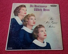 The McGuire Sisters - In Harmony With Him - 12" Vinyl Record CRL-57303