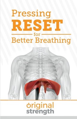Pressing RESET for Better Breathing Original Strength (u. a.) Taschenbuch 2022