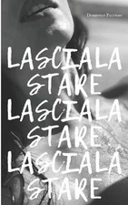 Lasciala stare! by Domenico Palumbo (Italian) Paperback Book