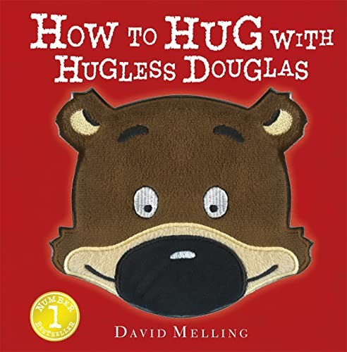 How to Hug with Hugless Douglas: Touch-and-Feel Cover By David Melling