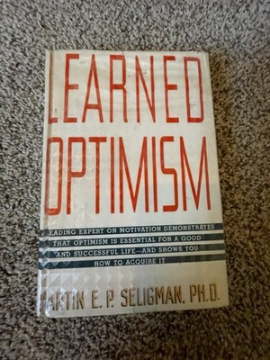 Learned Optimism - Hardcover By Martin E. P. Seligman 