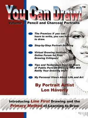 You Can Draw! Volume 1: Pencil and Charcoal Portraits Lon Haverly Taschenbuch