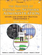 Practice of System and Network Administration, The: DevOps and other Best Practi