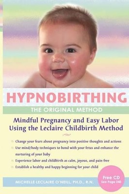 Hypnobirthing the Original Method, O'Neill, Michelle Le