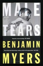 Product Image: Benjamin Myers - Male Tears; SIGNED 1st/1st