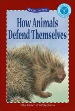 How Animals Defend Themselves (Kids Can Read) - Paperback By Kaner, Etta - GOOD