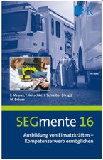 SEGmente 16 Ausbildung von Einsatzkräften, Feuerwehr, DRK, ASB, JUH, THW, Neu