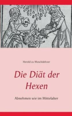 Die Di?T Der Hexen