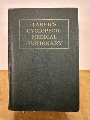 Taber s Cyclopedic Medical Dictionary, 1958 Vintage 7th Edition