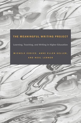 The Meaningful Writing Project: Learning, Teaching And Writi...