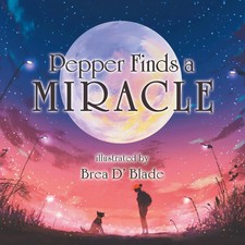 Brea D' Blade | Pepper Finds a Miracle | Taschenbuch | Englisch (2018)