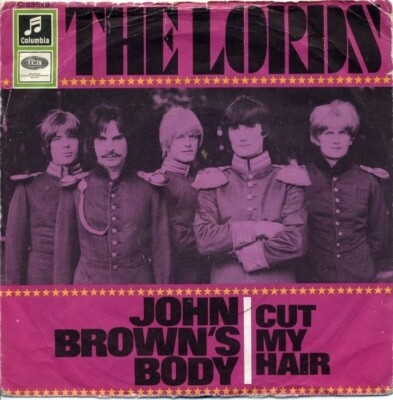 The Lords John Browns Body / Cut My Hair Vinyl Single 7inch Columbia