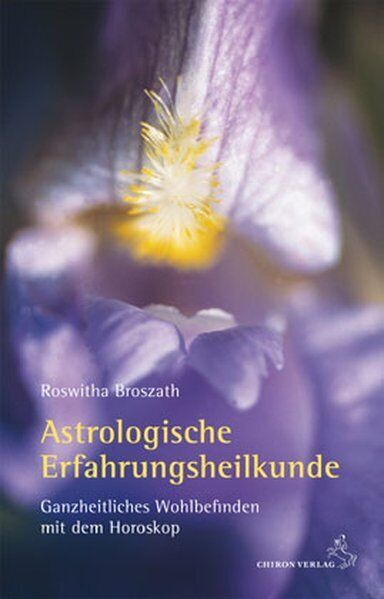 Thumbnail - Astrologische Erfahrungsheilkunde | Roswitha Broszath | 2009 | Deutsch