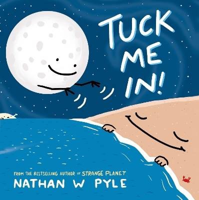 Tuck Me In, Nathan W. Pyle,  Hardback