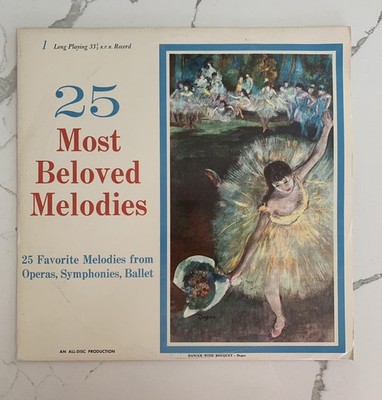 25 MOST BELOVED MELODIES - OPERAS SYMPHONIES BALLET LP 12'' VINYL 
