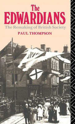 The Edwardians | Paul R Thompson | Buch | Einband - fest (Hardcover) | Englisch
