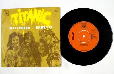 Titanic   Half Breed / Santa Fe   7'' Vinyl Single   1971   VG+   45 RPM