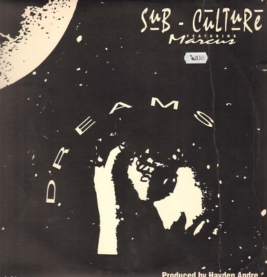 Sub-Culture Feat Marcus - Dreams - Strobe Records - ST-013 - USA 1992