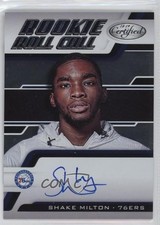 2018-19 Certified Rookie Roll Call Shake Milton #RRC-SM Auto 4kl
