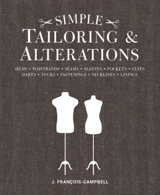Simple Tailoring & Alterations by J Campbell (Paperback Book)
