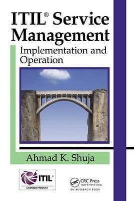 ITIL  Service Management: Implementation and Operation by Shuja, Ahmad K.