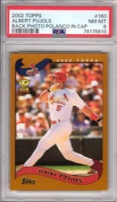 2002 Topps Albert Pujols PSA 8 NM-Mt # 160 Back Photo Polanco