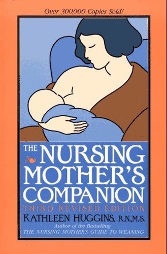 The Nursing Mother's Companion, Huggins, Kathleen